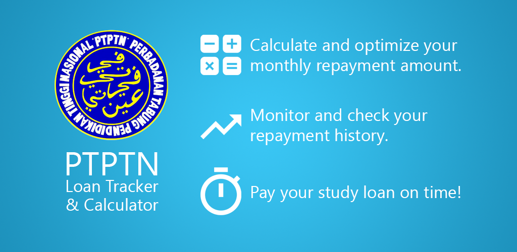 PTPTN Loan Tracker & Calculator - Latest version for Android - Download APK