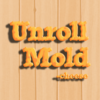 Unroll Mold Cheese