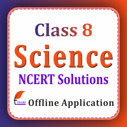 Class 8 Science for 2024-25