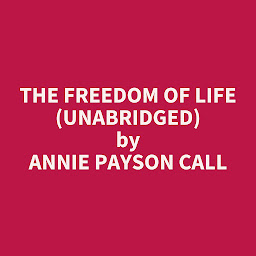 Icon image The Freedom of Life (Unabridged): optional
