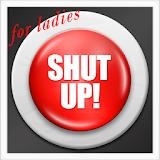 Shut Up! for ladies icon