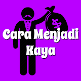 Cara Menjadi Kaya -How to become rich person Malay icon