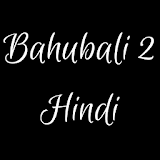 Bahubali 2 Hindi Movie Songs icon