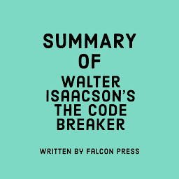 Icon image Summary of Walter Isaacson's The Code Breaker