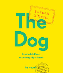 Icon image The Dog: A Novel