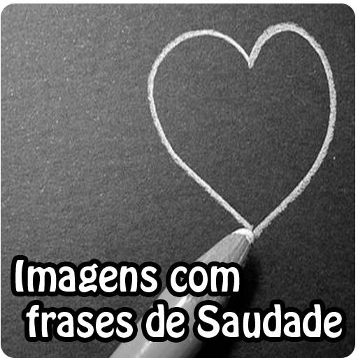 Imagens com frases saudade