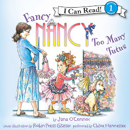 Ikonas attēls “Fancy Nancy: Too Many Tutus”