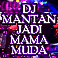 Dj Mantan Jadi Mama Muda Full Bass Remix