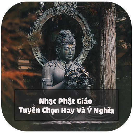 Nhạc Phật Giáo Tuyển Chọn Hay