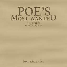 Symbolbild für Poe's Most Wanted: A Selection of Short Works