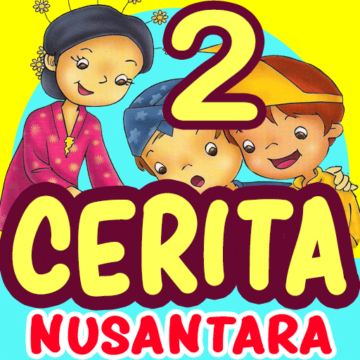 Cerita Anak Nusantara Bagian 2