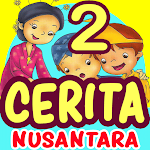 Cover Image of डाउनलोड Cerita Anak Nusantara Bagian 2  APK