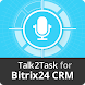 Talk2Task for Bitrix24 CRM® - Androidアプリ