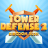 Tower Defense 2 - Kingdom Rush Game3.1