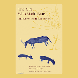 「The Girl Who Made Stars and Other Bushman Stories」のアイコン画像