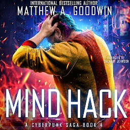 Obraz ikony: Mind Hack: A Cyberpunk Saga (Book 4)