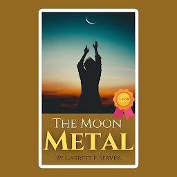 「The Moon Metal By Garrett P. Serviss: Popular Books by Garrett P. Serviss : All times Bestseller Demanding Books」のアイコン画像