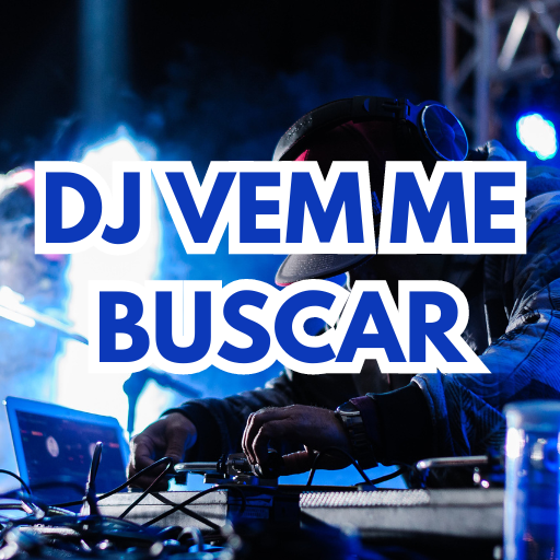 DJ Vem me Buscar