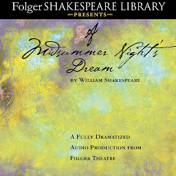 Mynd af tákni A Midsummer Night's Dream: Fully Dramatized Audio Edition