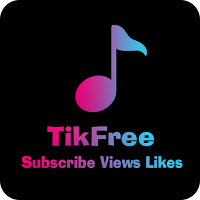 Tikfree - Likes Subscribers and Views