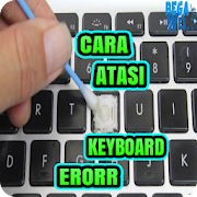 Cara Atasi Keyboard Eror dengan Mudah