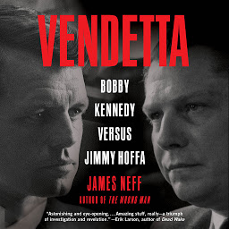 Icon image Vendetta: Bobby Kennedy Versus Jimmy Hoffa