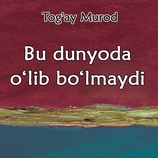 Bu dunyoda o`lib bo`lmaydi logo
