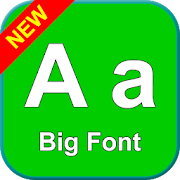 Big font - Enlarge font size