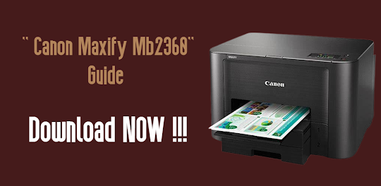 Canon Maxify mb2360 Guide