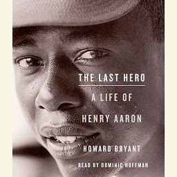 圖示圖片：The Last Hero: A Life of Henry Aaron