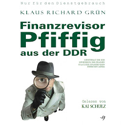 Icon image Finanzrevisor Pfiffig aus der DDR