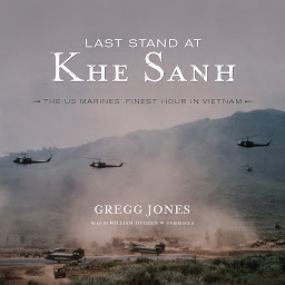 「Last Stand at Khe Sanh: The US Marines’ Finest Hour in Vietnam」圖示圖片
