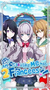 An Otaku like me has 2 Fiancees?! Mod Apk (Free Premium Choices) 1