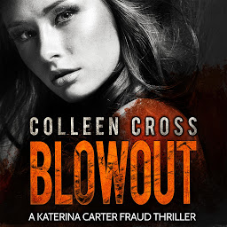 Simge resmi Blowout: A Katerina Carter Fraud Legal Thriller