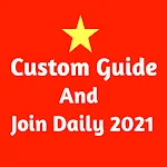 Cover Image of ダウンロード Custom Guide And Join Daily 2021 5.0 APK