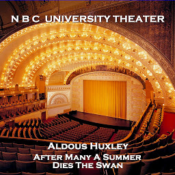 Imagem do ícone N B C University Theater: After Many A Summer Dies The Swan