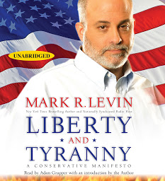 Obraz ikony: Liberty and Tyranny: A Conservative Manifesto