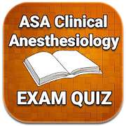 ASA Clinical Anesthesiology Exam Quiz