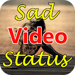 Cover Image of Скачать Sad Video Status 1.0 APK