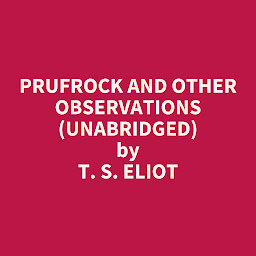 Obraz ikony: Prufrock and Other Observations (Unabridged): optional