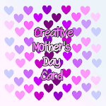 Cover Image of Herunterladen Creative Mother's Day Card  APK