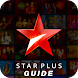 Star Plus TV Channel Hindi Serial StarPlus Guide - Androidアプリ