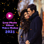Cover Image of Скачать Love Photo Effect Video Maker-  APK