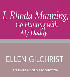 Icon image I, Rhoda Manning, Go Hunting with My Daddy