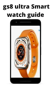 gs8 ultra Smart watch guide