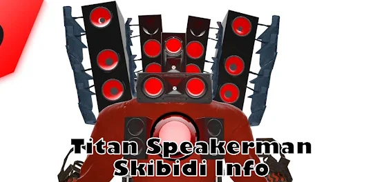 Titan Speakerman Skibidi Info
