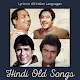 Hindi Old Songs - Lyrics