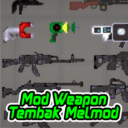 Mod Weapon Tembak Melmod