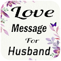 Sweet Love Message For Husband