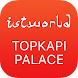 Topkapı Palace Guide - Androidアプリ